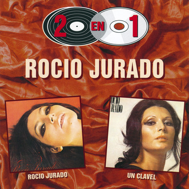 Rocío Jurado / Un clavel - 2 en 1