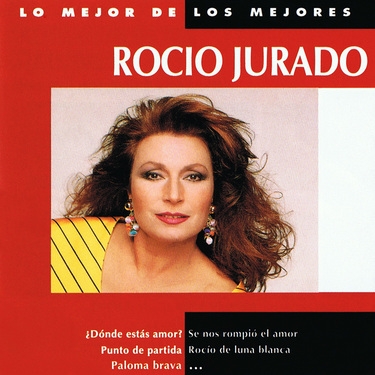 Rocío Jurado - Lo mejor de los mejores
